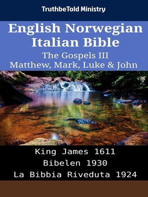 cover image of English Norwegian Italian Bible--The Gospels III--Matthew, Mark, Luke & John